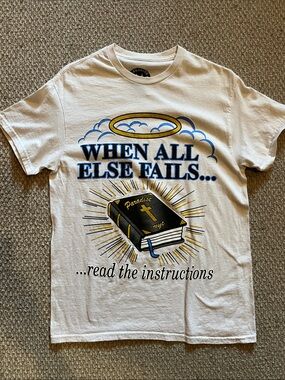 When All Else Fails White Graphic Tee with Religious Print